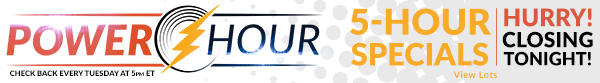 POWER HOUR | Specials Closing Tonight! View Lots >