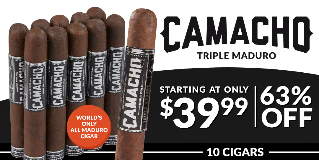 Camacho Triple Maduro   - 10 cigars starting at $37.50