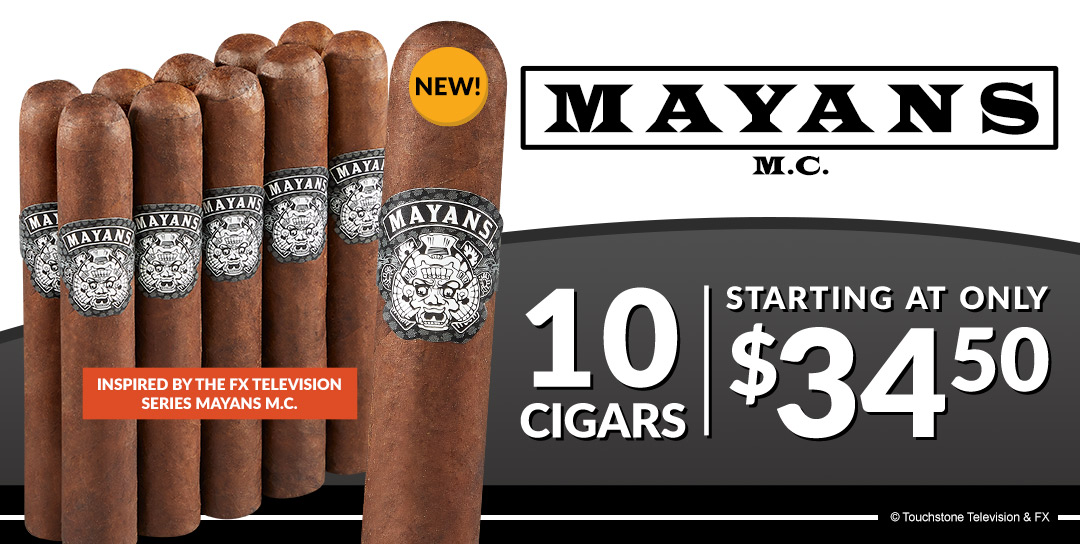 Mayans M.C. - 10 Cigars Starting at $34.50